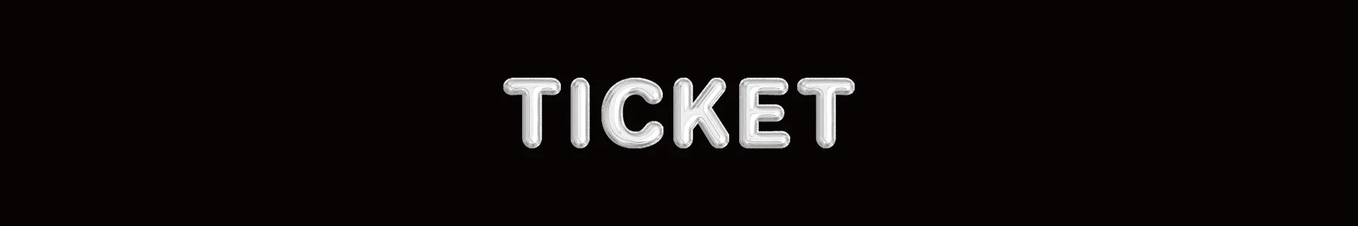 TICKET