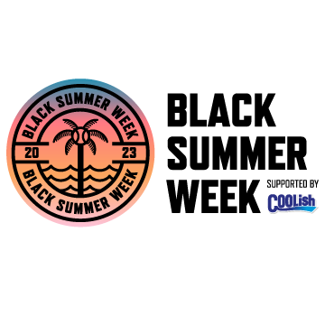 BLACK SUMMER WEEK