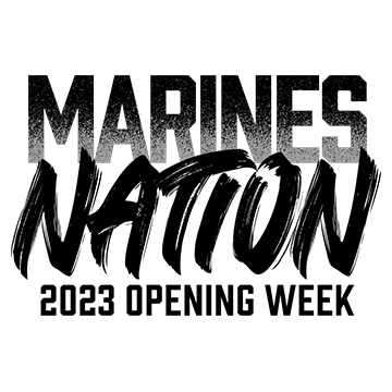 2023 OPENING WEEK MARINES NATION